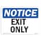 Signmission OSHA Notice Sign, Exit Only, 7in X 5in Decal, 5"W, 7" L, Landscape, Exit Only Sign OS-NS-D-57-L-12232 - alternate 1